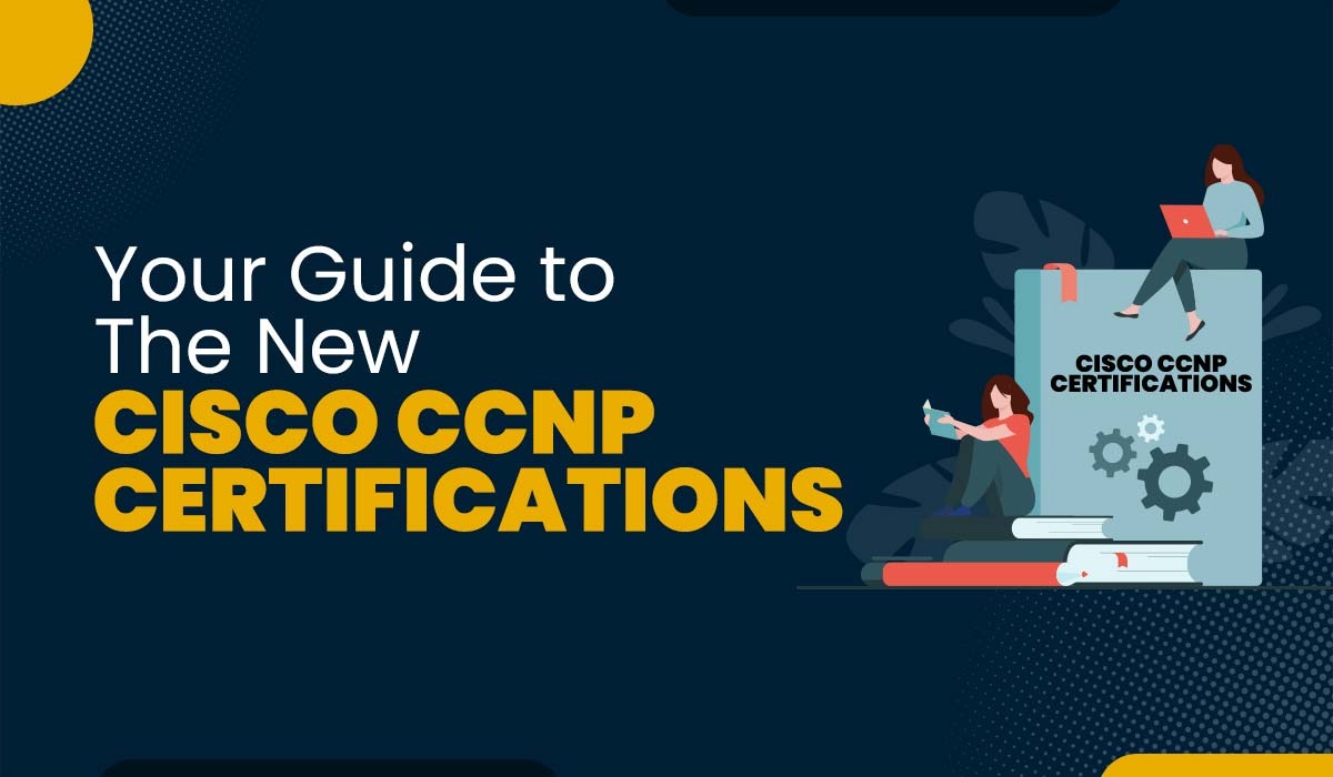 New Cisco CCNP Certifications