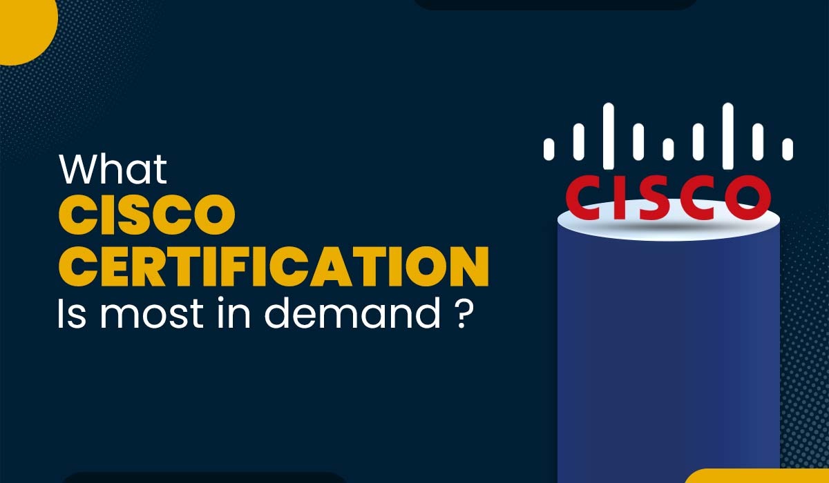 What Cisco Certifications is most in demand?
