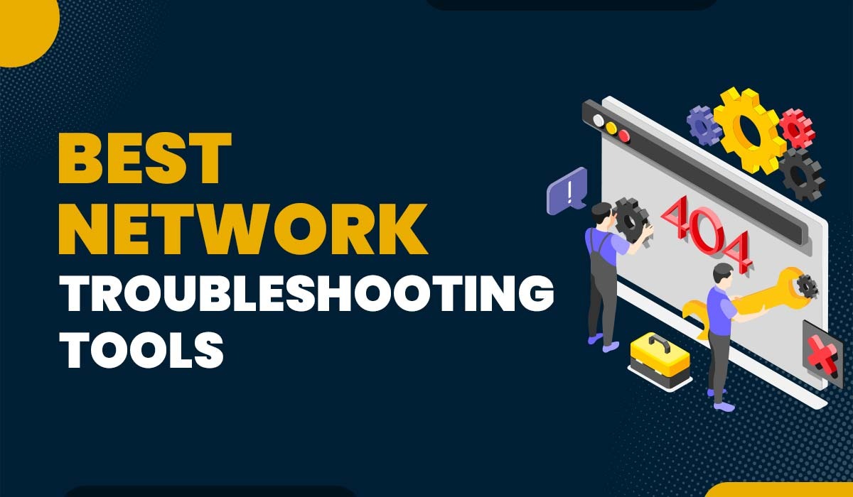 Top 10 Network Troubleshooting Tools for 2025