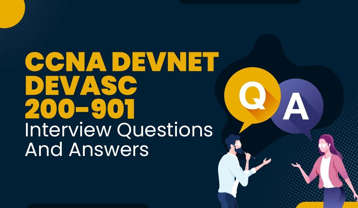 Top CCNA DevNet Interview Questions and Answers (2025)