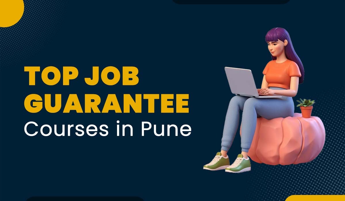 Top 5 Job Guarantee Courses in Pune (2025)