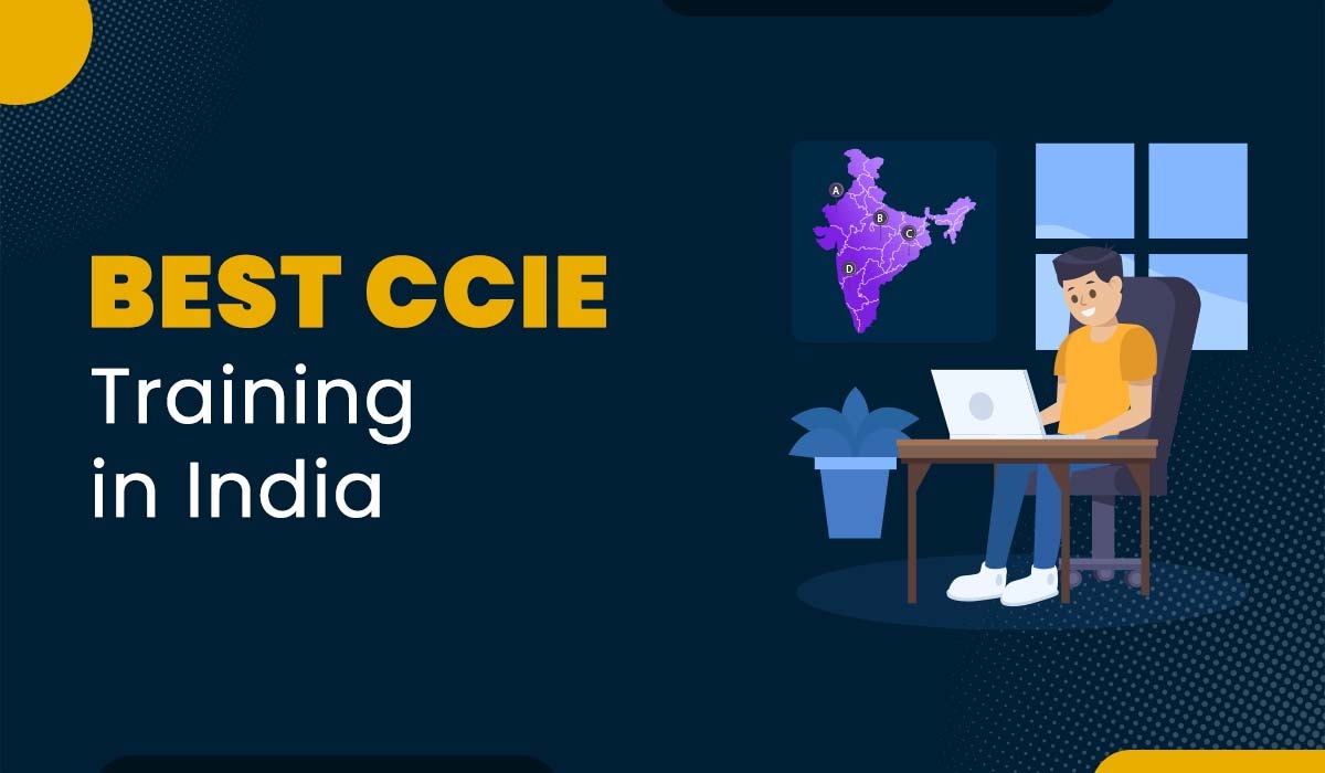 Best CCIE Training in India (2025)