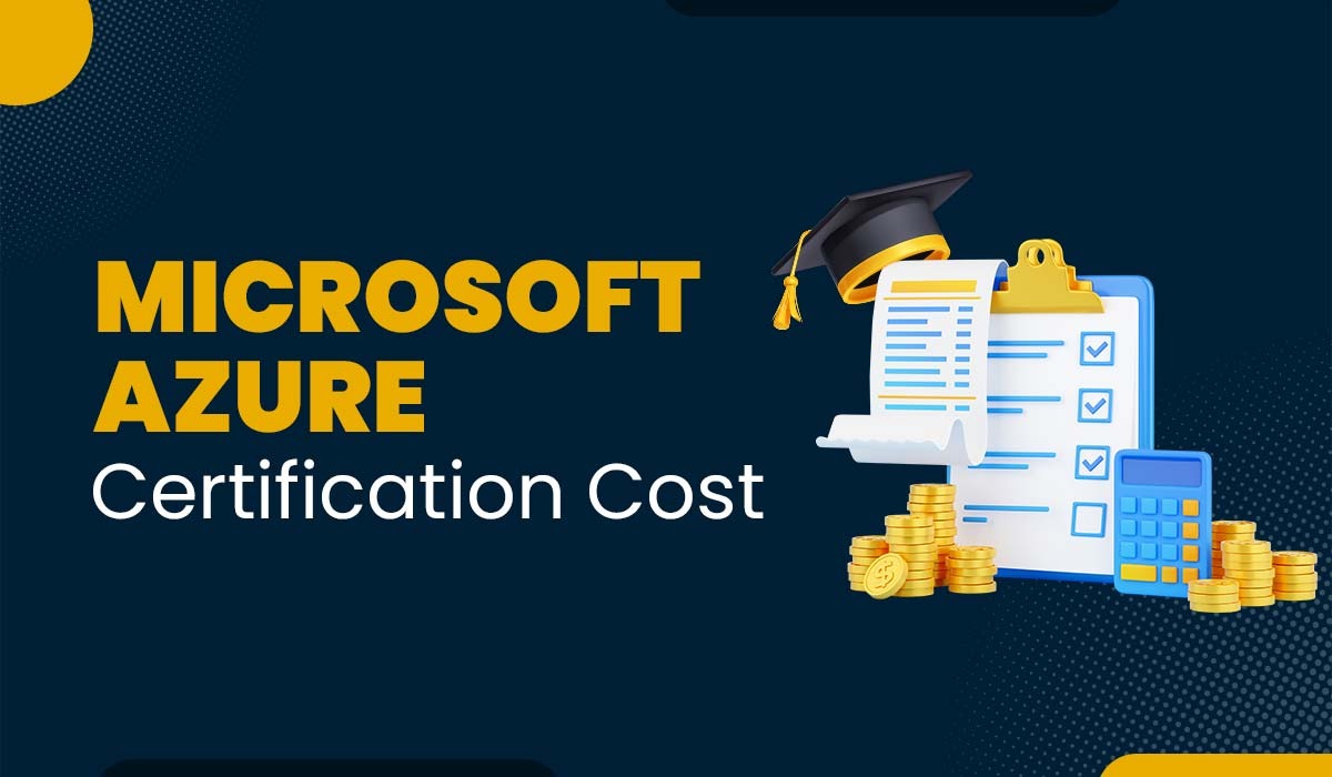 Microsoft Azure Certification Cost in 2025
