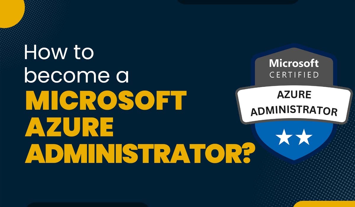 A blog featured image for a blog with title - How to become a Microsoft Azure Administrator?