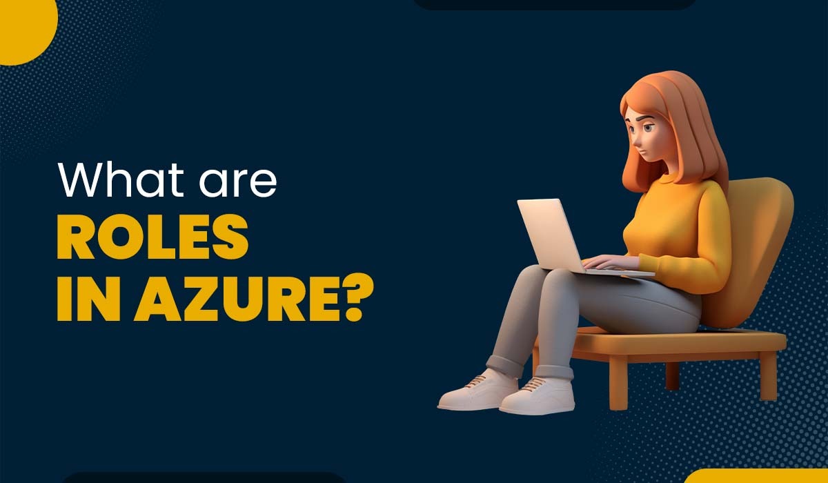 What are the Roles in Azure?