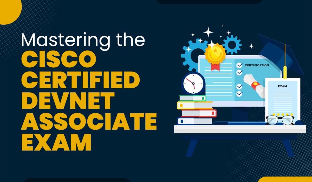 Mastering the Cisco Certified DevNet Associate Exam