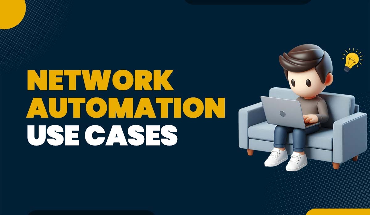 Top 10 Network Automation Use Cases
